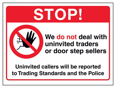 Stop Uninvited Callers Will Be Reported To Trading Standards
