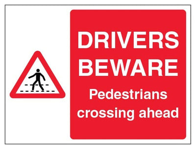 Drivers Beware Pedestrians Crossing Ahead Sign - Landscape