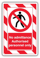 No Admittance - Authorised Personnel Only  - ExtraViz
