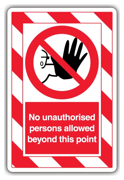 No Unauthorised Persons Allowed Beyond This Point Extraviz