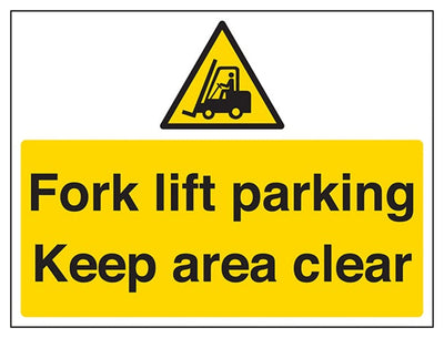 Fork Lift Parking, Keep Area Clear Sign