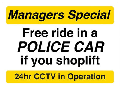 Free Ride In A Police Car If You Shoplift Sign - Yellow