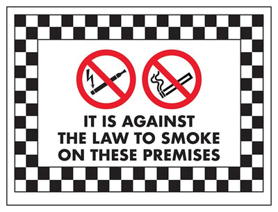 It Is Against the Law To Smoke On These Premises Sign