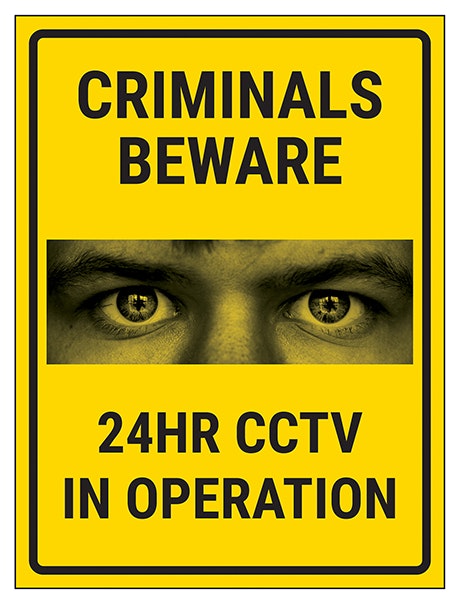 Criminals Beware 24Hr Cctv In Operation