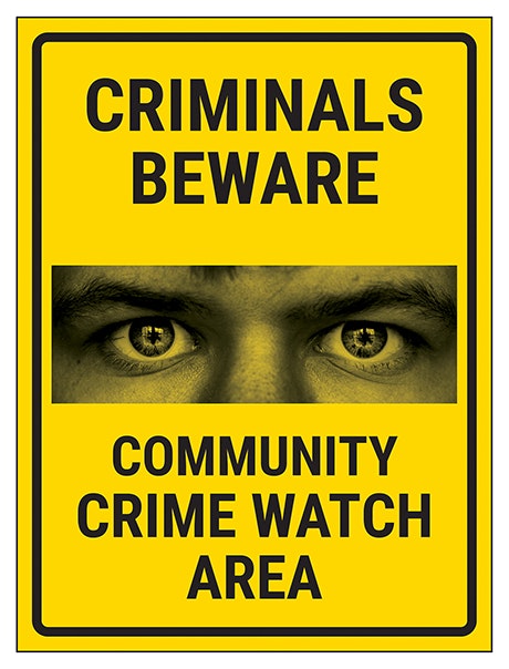 Criminals Beware Community Crime Watch Area