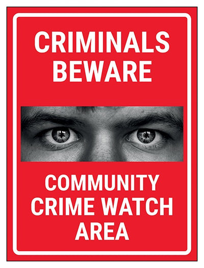 Criminals Beware Community Crime Watch Area Red