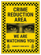 Crime Reduction Area / We Are Watching You / Community Crime Watch