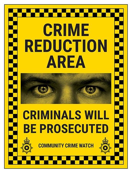 Crime Reduction Area Criminals Will Be Prosecuted Community Crime Watch