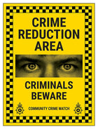 Crime Reduction Area / Criminals Beware / Community Crime Watch