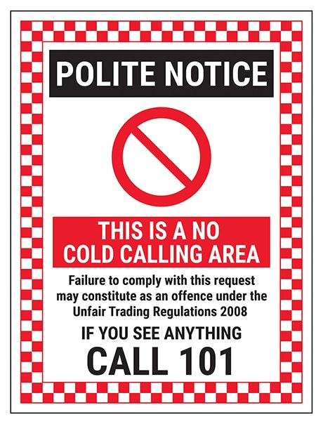 Polite Notice This Is A No Cold Calling Area Failure To Comply If You See Anything Call 101 Red