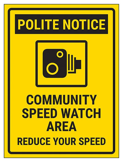 Polite Notice Community Speed Watch Area Reduce Your Speed Now