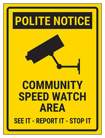 Polite Notice Community Speed Watch Area See It Report It Stop It