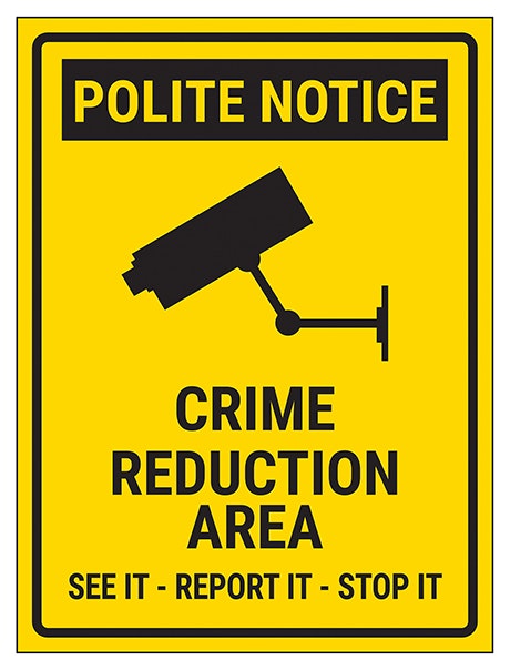 Polite Notice Crime Reduction Area See It Report It Stop It