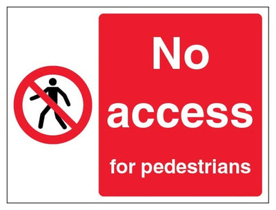 No Access For Pedestrians Sign - Landscape