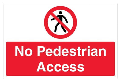 No Pedestrian Access Sign - Large Landscape