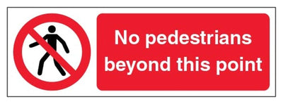 No Pedestrians Beyond This Point Sign - Narrow Landscape
