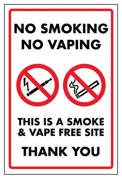 No Smoking No Vaping This Is a Smoke & Vape Free Site Thank You Sign