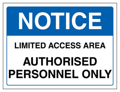 Notice Limited Access Area Authorised Personnel Only - Landscape