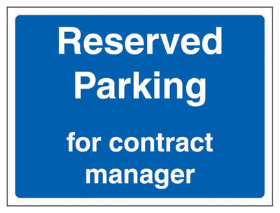 Reserved Parking For Contract Manager Sign - Landscape