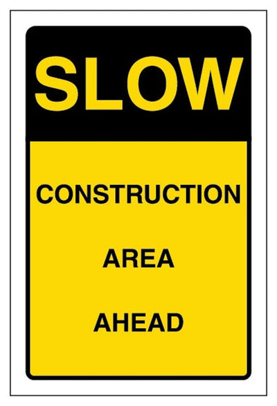 Slow Construction Area Ahead Sign