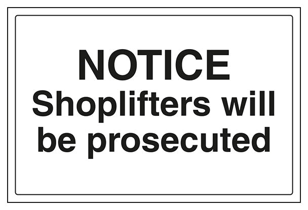 Notice Shoplifters Will Be Prosecuted Landscape