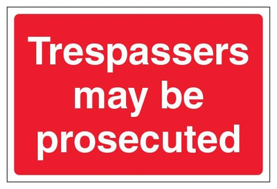 Trespassers May Be Prosecuted Sign - Large Landscape